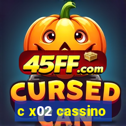 c x02 cassino